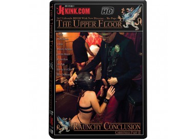 Dvd BDSM - Raunchy Conclusion The Upper Floor - Kink